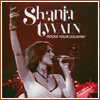 Shania Twain Rocks Your Country